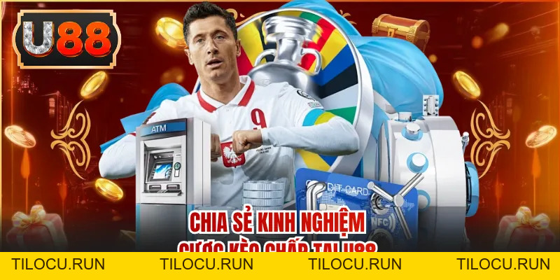 Kèo Chấp - Cách Đọc Tỷ Lệ Chính Xác Trong Cá Cược Thể Thao - Tilocu