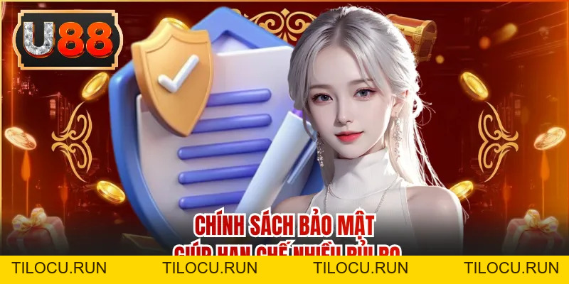 Chính Sách Bảo Mật - Tăng Cường An Ninh Hệ Thống Toàn Diện - Tilocu