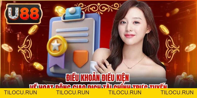 Điều Khoản Điều Kiện U88 - Quy Tắc Vàng Cho Mọi Cuộc Chơi - Tilocu