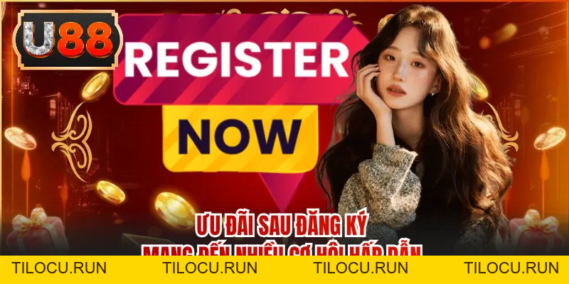 Đăng Ký - Bắt Đầu Hành Trình Giải Trí Chỉ Trong Ít Phút - Tilocu